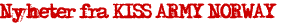 Nyheter fra Kiss Army Norway